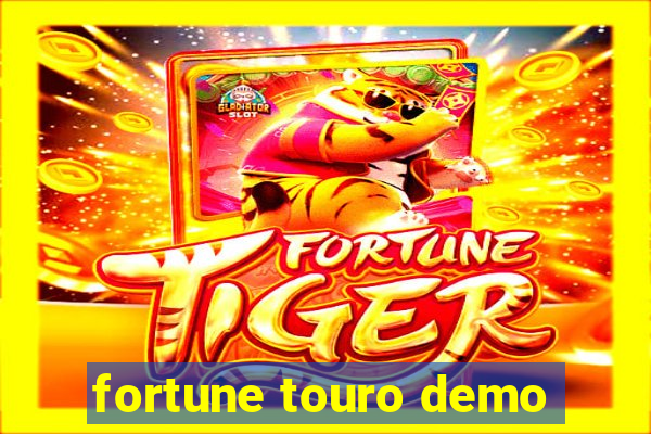 fortune touro demo